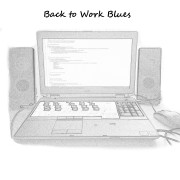 Back To Work Blues